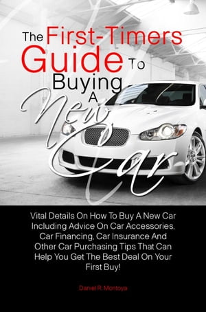 The First-Timers Guide To Buying A New Car