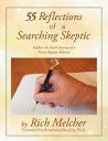 ŷKoboŻҽҥȥ㤨55 Reflections of a Searching Skeptic Explore the Faith Journey of a Poetic Bipolar BelieverŻҽҡ[ Rich Melcher ]פβǤʤ452ߤˤʤޤ