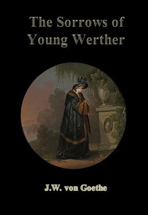 The Sorrows of Young Werther