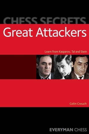 Chess Secrets: Great Attackers