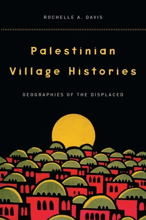 Palestinian Village Histories