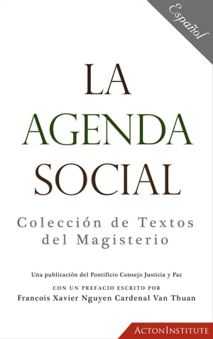 ŷKoboŻҽҥȥ㤨La Agenda Social: Colecci?n de Textos del MagisterioŻҽҡ[ Pontifical Council for Justice and Peace ]פβǤʤ341ߤˤʤޤ