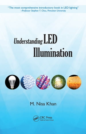 楽天楽天Kobo電子書籍ストアUnderstanding LED Illumination【電子書籍】[ M. Nisa Khan ]