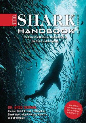 The Shark Handbook: Third Edition