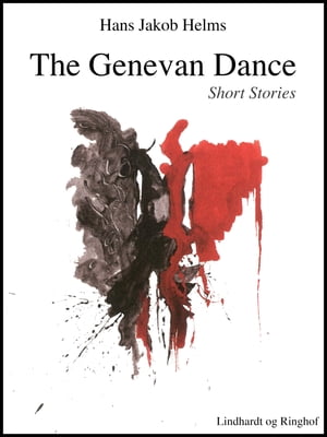 The Genevan DanceŻҽҡ[ Hans Jakob Helms ]