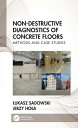 Non-Destructive Diagnostics of Concrete Floors Methods and Case Studies