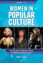 Women in Popular Culture The Evolution of Women's Roles in American Entertainmen...
