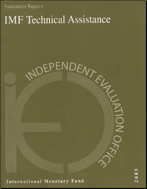 Ieo Evaluation Report IMF Technical Assistance 2005