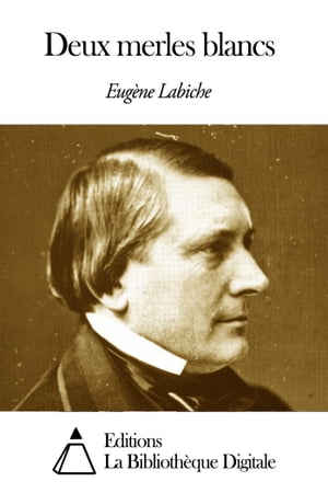 Deux merles blancsŻҽҡ[ Eug?ne Labiche ]