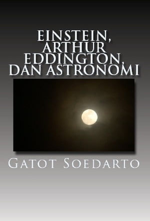 Einstein, Arthur Eddington, dan Astronomi