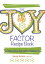 The Joy Factor Recipe Book A Common Sense Approach to a Delicious LifeŻҽҡ[ Wendy Watkins ]