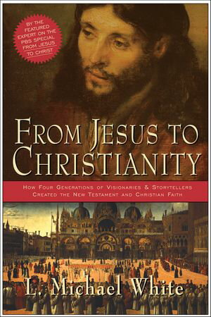 From Jesus to Christianity