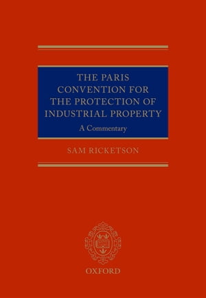 The Paris Convention for the Protection of Industrial Property