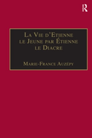 La Vie d'Etienne le Jeune par Étienne le Diacre