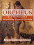 Orpheus and the Pursuit of Immortality Through DivinityŻҽҡ[ Harold R. Willoughby ]