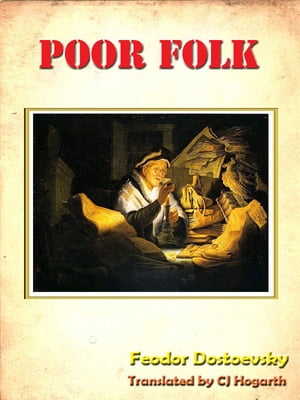 Poor Folk by Fyodor Dostoyevsky [Annotated]