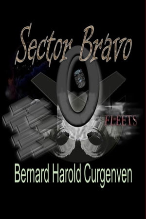 Sector Bravo【電子書籍】[ Bernard Harold C