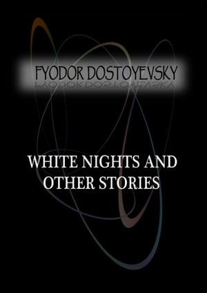 White Nights And Other Stories