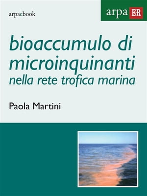 Bioaccumulo di microinquinanti nella rete trofica marina