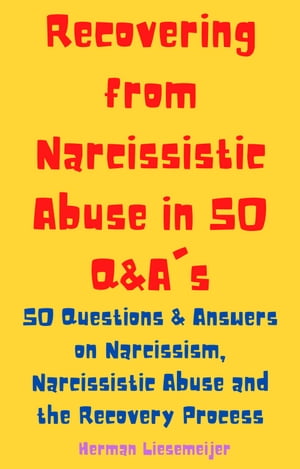 covering from Narcissistic Abuse in 50 Questions & Answers