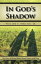 In God's Shadow My Story of Being Healed From Cancer and PainŻҽҡ[ William E. Mellick, Jr. ]