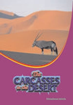 The carcasses in the desert