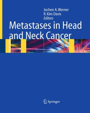 Metastases in Head and Neck Cancer【電子書籍】
