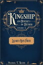 Lazarus Goes Forth; Episode 2 of Kingship an Odyssey in Aether Kingship an Odyssey in Aether, #2