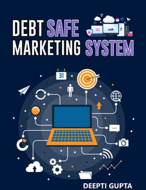 洋書, BUSINESS ＆ SELF-CULTURE Debt Safe Marketing System Deepti Gupta 