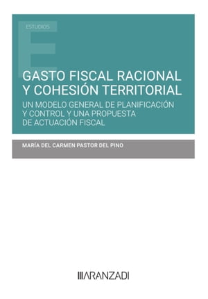 Gasto fiscal racional y cohesión territorial