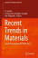 Recent Trends in Materials Select Proceedings of ICTMIM 2022Żҽҡ