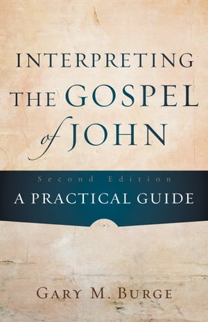 Interpreting the Gospel of John