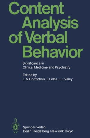 Content Analysis of Verbal Behavior Significance in Clinical Medicine and Psychiatry【電子書籍】