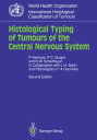 Histological Typing of Tumours of the Central Nervous System