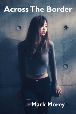 ŷKoboŻҽҥȥ㤨Across The BorderŻҽҡ[ Mark Morey ]פβǤʤ385ߤˤʤޤ