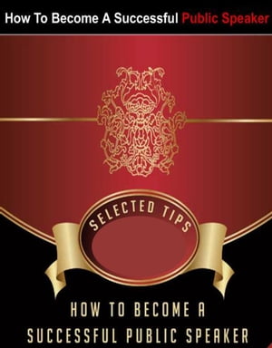 How To Become A Successful Public Speaker【電