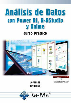 An?lisis de datos con Power Bi, R-Rstudio y Knime【電子書籍】[ Jorge Fernando Betancourt ]