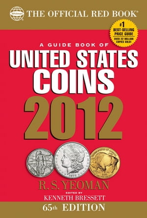 The Official Red Book: A Guidebook of United States Coins 2012