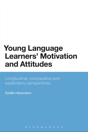 Young Language Learners' Motivation and Attitudes