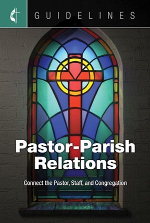 Guidelines Pastor-Parish Relations