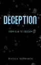 Deception【電子書籍】[ Nicola Ashworth ]