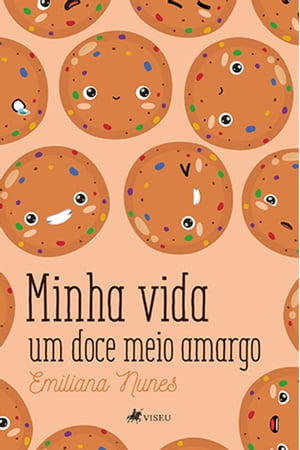 Minha vida um doce meio amargo【電子書籍】[ Emiliana Nunes ]