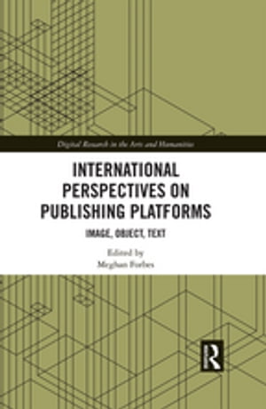 International Perspectives on Publishing Platforms