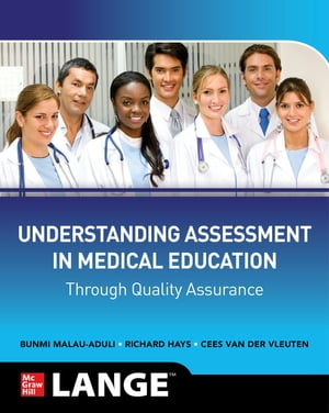 Understanding Assessment in Medical Education through Quality AssuranceŻҽҡ[ Bunmi S Malau-Aduli ]