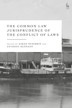 The Common Law Jurisprudence of the Conflict of Laws