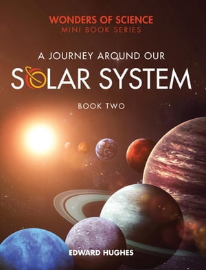 A Journey Around Our Solar System【電子書籍