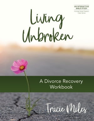 Living Unbroken - Includes Seven-Session Video Series