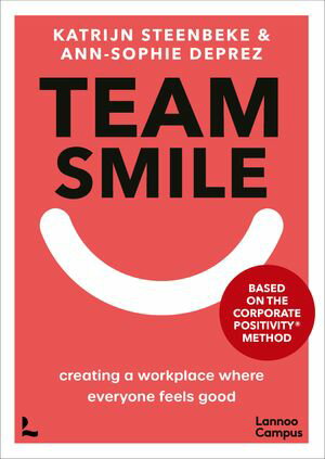 ŷKoboŻҽҥȥ㤨Team Smile creating a workplace where everyone feels goodŻҽҡ[ Katrijn Steenbeke ]פβǤʤ3,941ߤˤʤޤ