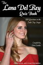 The Lana Del Rey Quiz Book【電子書籍】 Chris Cowlin