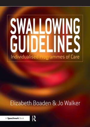 Swallowing Guidelines